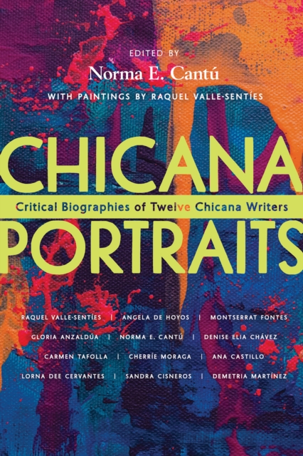 Chicana Portraits : Critical Biographies of Twelve Chicana Writers, EPUB eBook