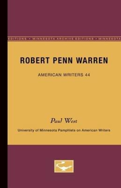Robert Penn Warren - American Writers 44 : University of Minnesota Pamphlets on American Writers, Paperback / softback Book