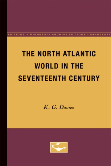 The North Atlantic World in the Seventeenth Century, Paperback / softback Book