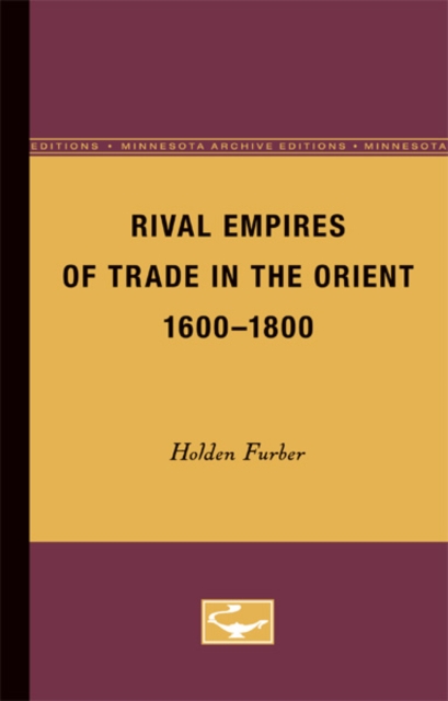 Rival Empires of Trade in the Orient, 1600-1800, Paperback / softback Book