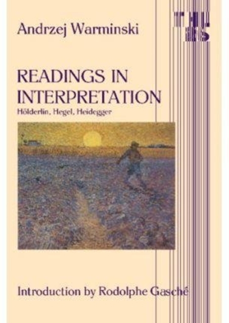 Readings in Interpretation : Holderlin, Hegel, Heidegger, Paperback / softback Book