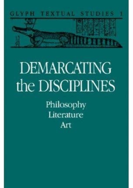 Demarcating the Disciplines : Philosophy, Literature, Art, Paperback / softback Book