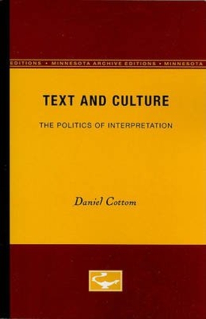 Text and Culture : The Politics of Interpretation, Paperback / softback Book