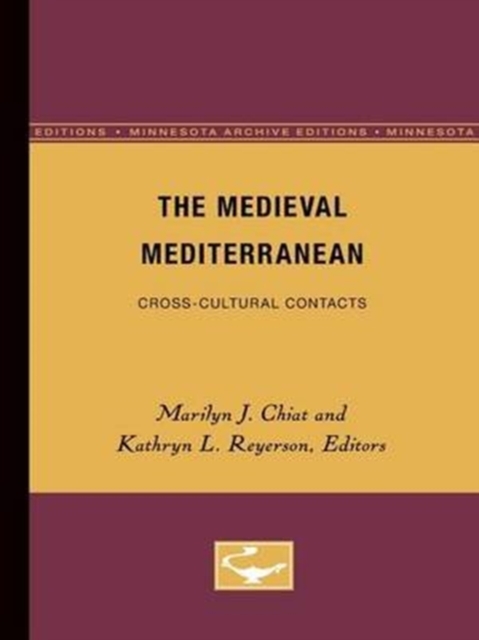 The Medieval Mediterranean : Cross-Cultural Contacts, Paperback / softback Book
