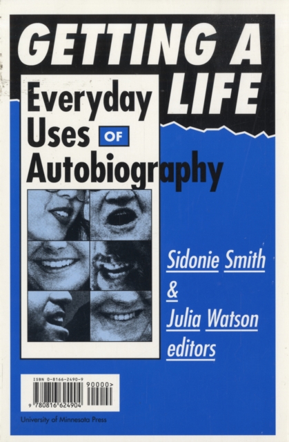 Getting A Life : Everyday Uses of Autobiography, Paperback / softback Book