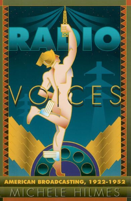 Radio Voices : American Broadcasting, 1922-1952, Paperback / softback Book