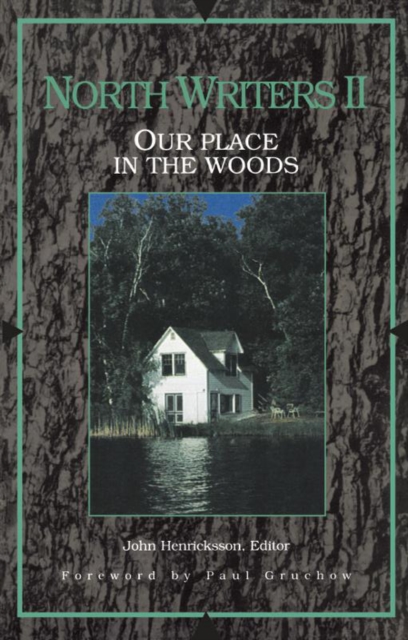 North Writers II : Our Place in the Woods, Paperback / softback Book
