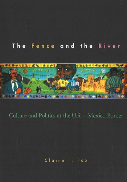 Fence and the River, Paperback / softback Book