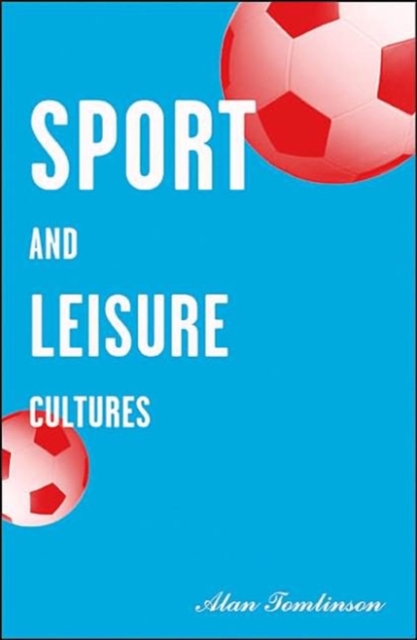 Sport and Leisure Cultures, Paperback / softback Book