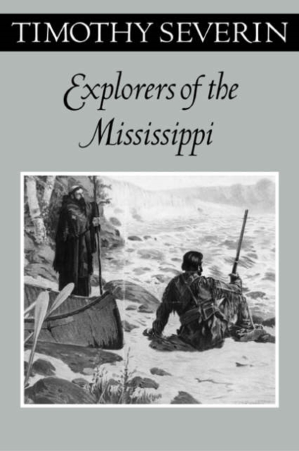Explorers Of The Mississippi, Paperback / softback Book
