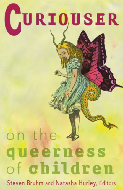 Curiouser : On The Queerness Of Children, Hardback Book