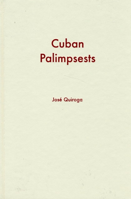 Cuban Palimpsests, Hardback Book