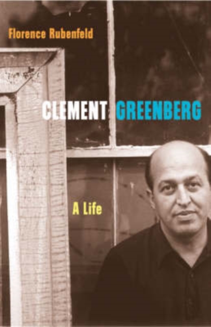 Clement Greenberg : A Life, Paperback / softback Book