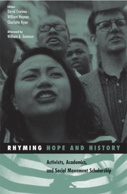 Rhyming Hope and History : Activists, Academics, and Social Movement Scholarship, Hardback Book