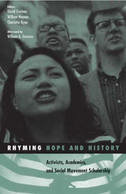 Rhyming Hope and History : Activists, Academics, and Social Movement Scholarship, Paperback / softback Book