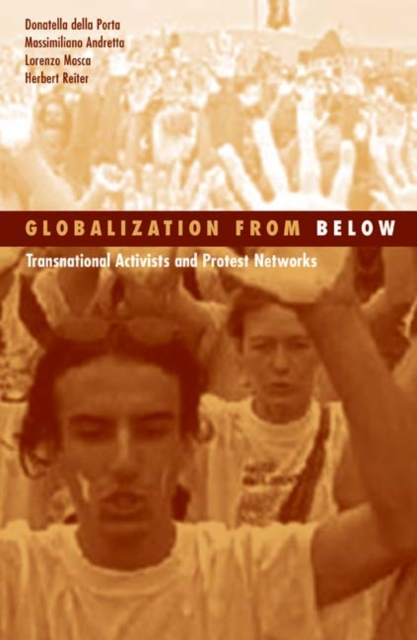 Globalization From Below : Transnational Activists And Protest Networks, Paperback / softback Book