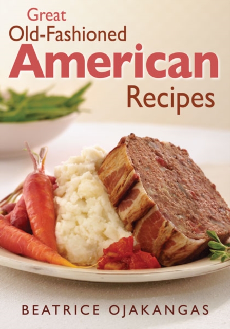 Great Old-fashioned American Recipes, Paperback / softback Book