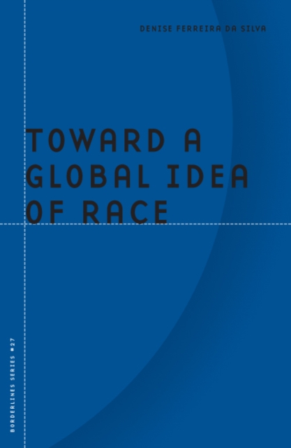 Toward a Global Idea of Race, Hardback Book