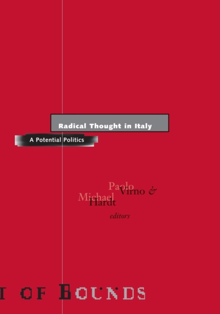 Radical Thought in Italy : A Potential Politics, Paperback / softback Book