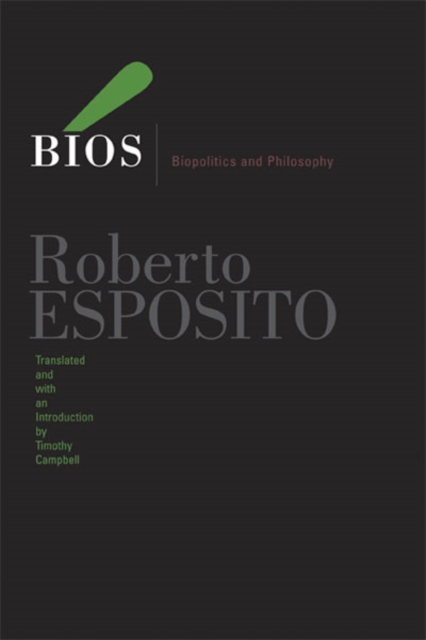 Bios : Biopolitics and Philosophy, Hardback Book