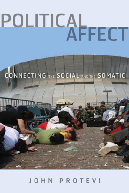 Political Affect : Connecting the Social and the Somatic, Hardback Book