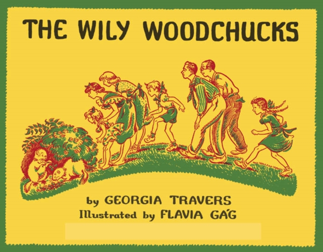 The Wily Woodchucks, Hardback Book