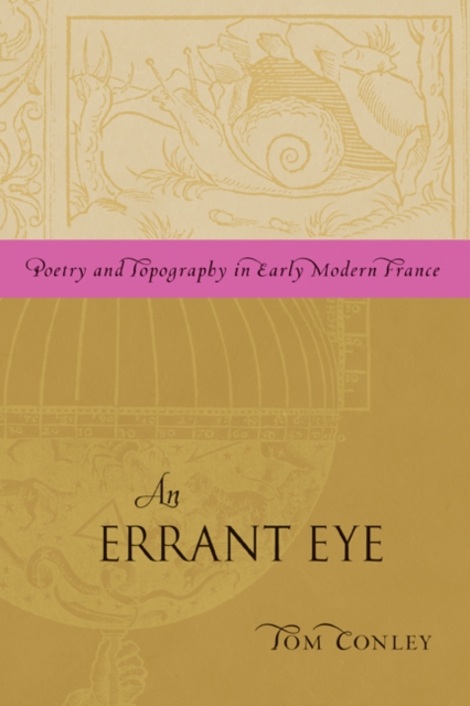 AN Errant Eye : Poetry and Topography in Early Modern France, Hardback Book