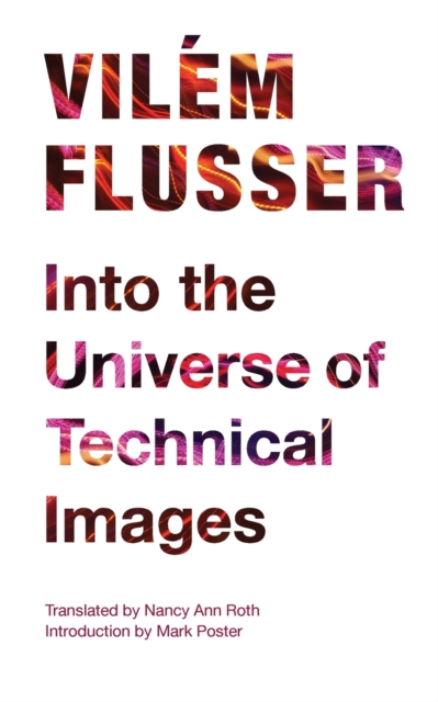 Into the Universe of Technical Images, Paperback / softback Book