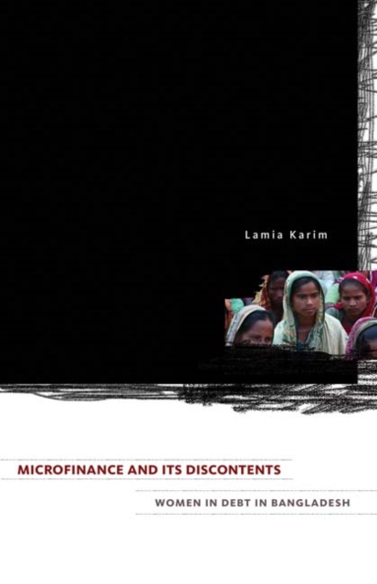 Microfinance and Its Discontents : Women in Debt in Bangladesh, Hardback Book
