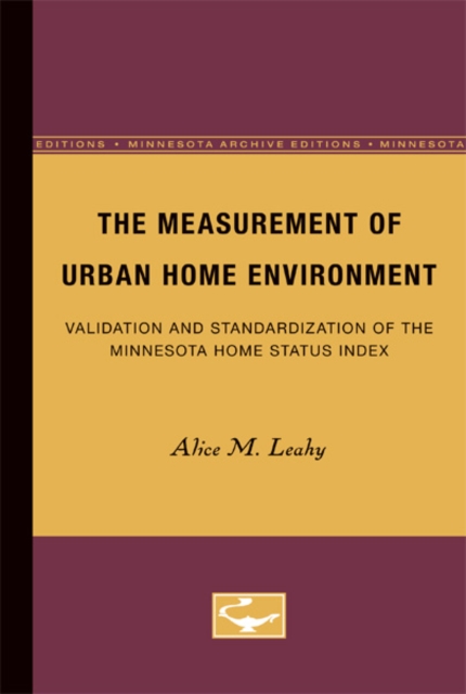The Measurement of Urban Home Environment : Validation and Standardization of the Minnesota Home Status Index, Paperback / softback Book