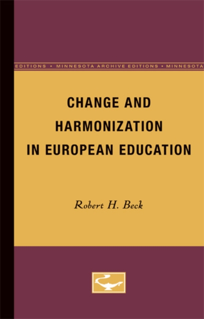 Change and Harmonization in European Education, Paperback / softback Book