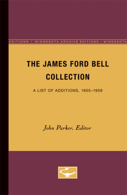 The James Ford Bell Collection : A List of Additions, 1960-1964, Paperback / softback Book