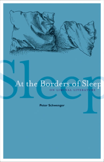 At the Borders of Sleep : On Liminal Literature, Hardback Book