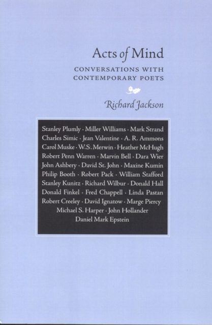 Acts of Mind : Conversations with Contemporary Poets, Paperback / softback Book