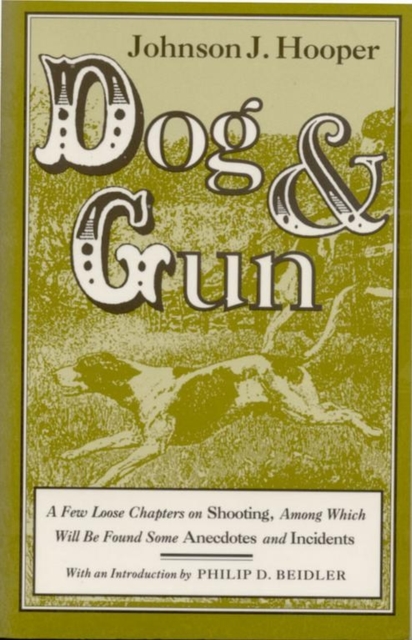 Dog and Gun : A Few Loose Chapters on Shooting...., Paperback / softback Book