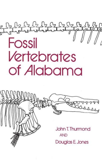 Fossil Vertebrates of Alabama, Paperback / softback Book