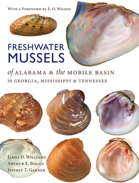 Freshwater Mussels of Alabama and the Mobile Basin in Georgia, Mississippi, and Tennessee, Hardback Book