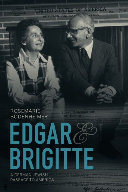 Edgar and Brigitte : A German Jewish Passage to America, Hardback Book