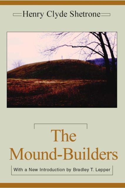 The Mound-Builders, Paperback / softback Book