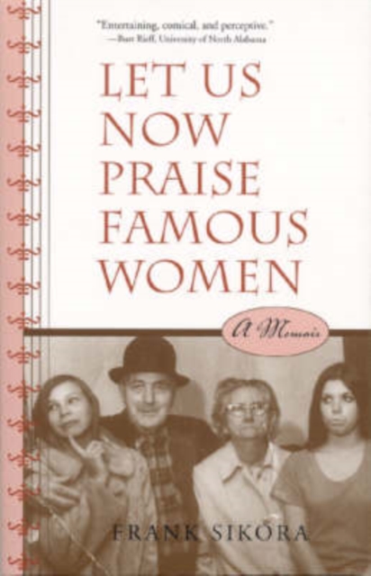 Let Us Now Praise Famous Women : A Memoir, Paperback / softback Book