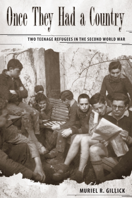 Once They Had a Country : Two Teenage Refugees in the Second World War, Paperback / softback Book