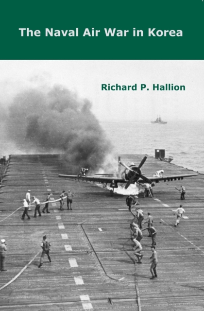 The Naval Air War in Korea, Paperback / softback Book