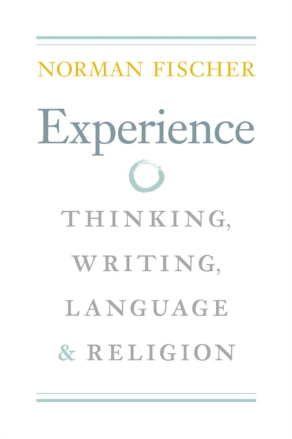 Experience : Thinking, Writing, Language, and Religion, Paperback / softback Book