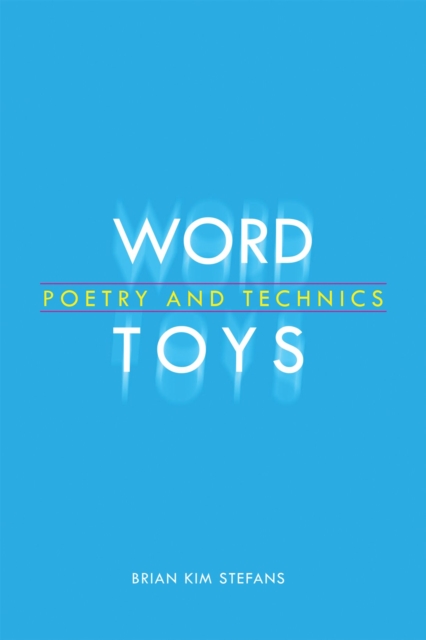 Word Toys : Poetry and Technics, Paperback / softback Book