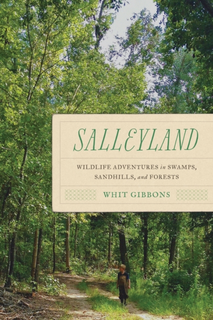 Salleyland : Wildlife Adventures in Swamps, Sandhills, and Forests, Paperback / softback Book