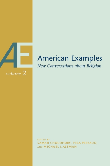 American Examples Volume 2 : New Conversations about Religion, Volume Two, Paperback / softback Book