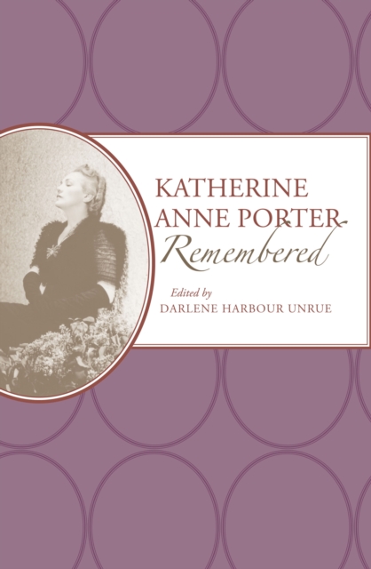 Katherine Anne Porter Remembered, EPUB eBook