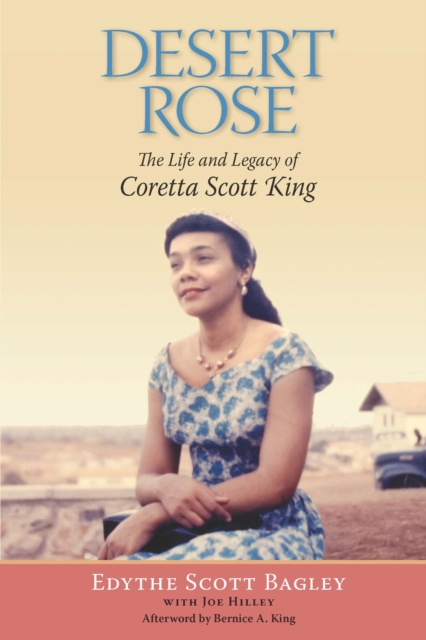 Desert Rose : The Life and Legacy of Coretta Scott King, EPUB eBook