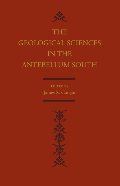 Geological Sciences in the Antebellum South, EPUB eBook