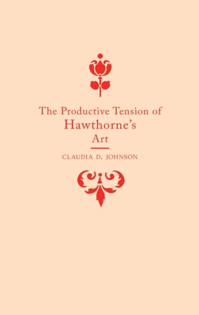 The Productive Tension of Hawthorne's Art, EPUB eBook